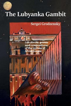 The Lubyanka Gambit - Grodzensky, Sergei