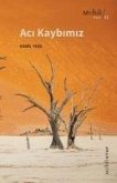 Aci Kaybimiz Aci Kaybimiz