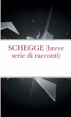 SCHEGGE (breve serie di racconti) - Rettore, Yvan