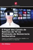 O Papel dos Canais de Notícias de TV na Promoção da Democracia Deliberativa