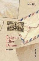 Üsüyen Eller Divani - Yavuz, Said