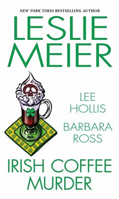 Irish Coffee Murder (eBook, ePUB) - Meier, Leslie; Hollis, Lee; Ross, Barbara