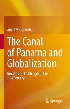The Canal of Panama and Globalization (eBook, PDF) - Thomas, Andrew R.