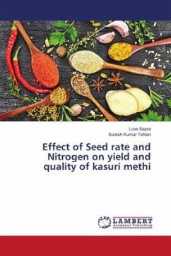 Effect of Seed rate and Nitrogen on yield and quality of kasuri methi - Sapra, Love;Tehlan, Suresh Kumar