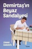 Demirtasin Beyaz Sandalyesi - Karavil, Zinar