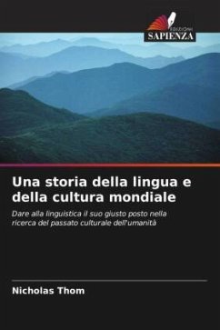 Una storia della lingua e della cultura mondiale - Thom, Nicholas