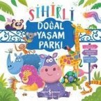 Sihirli Dogal Yasam Parki