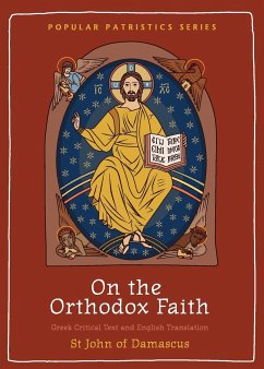 On the Orthodox Faith - St John of Damascus