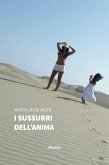 I sussurri dell&quote;anima (eBook, ePUB)