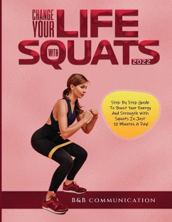 CHANGE YOUR LIFE WITH SQUATS 2022 - B&B Communication