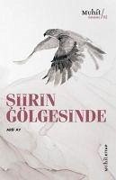 Siirin Gölgesinde - Ay, Arif