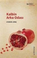 Kalbin Arka Odasi - Genc, Aysegül