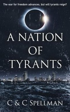 A Nation of Tyrants (eBook, ePUB) - Spellman, C and C