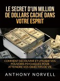 Le Secret d'un million de dollars caché dans votre Esprit (Traduit) (eBook, ePUB)
