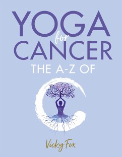 Yoga for Cancer (eBook, ePUB) - Fox, Vicky