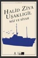 Mai ve Siyah - Ziya Usakligil, Halit