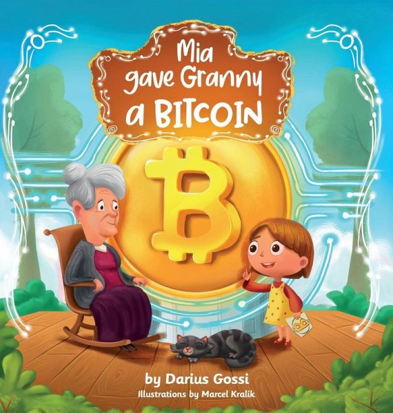 Mia gave Granny a Bitcoin Mia gave Granny a Bitcoin