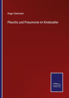 Pleuritis und Pneumonie im Kindesalter - Ziemssen, Hugo