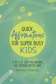 Quick Affirmations for Super Busy Kids