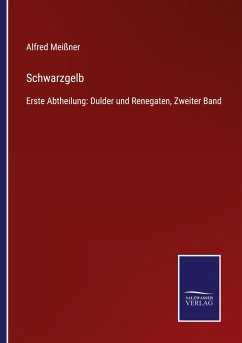 Schwarzgelb - Meißner, Alfred