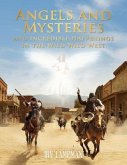 Angels and Mysteries and Incredible Happenings in the Wild Wild West (eBook, ePUB)