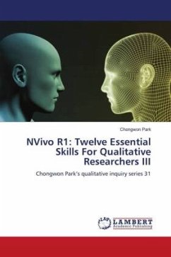 NVivo R1: Twelve Essential Skills For Qualitative Researchers III - Park, Chongwon