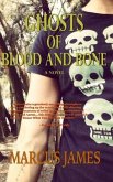 Ghosts of Blood and Bone (eBook, ePUB)