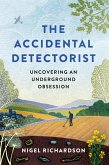 The Accidental Detectorist (eBook, ePUB)