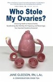 Who Stole My Ovaries? (eBook, ePUB)