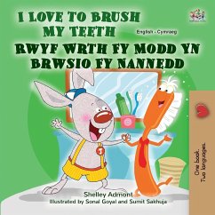 I Love to Brush My Teeth (English Welsh Bilingual Book for Kids)