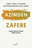 Azimden Zafere - Kaplan Thaler, Linda; Koval, Robin