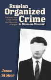 Russian Organized Crime in Branson, Missouri