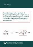 Novel Strategies for the Synthesis of Tungsten(VI) and Molybdenum(VI) Imido/Oxo Alkylidene NHC Complexes and Their Application in Ring-Opening Metathesis Polymerization