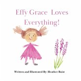 Effy Grace Loves Everything!