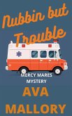 Nubbin but Trouble (Mercy Mares Mystery, #5) (eBook, ePUB)