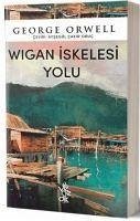 Wigan Iskelesi Yolu - Orwell, George