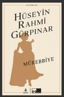 Mürebbiye - Rahmi Gürpinar, Hüseyin