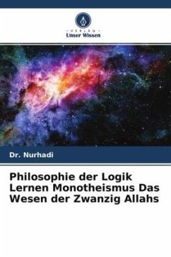 Philosophie der Logik Lernen Monotheismus Das Wesen der Zwanzig Allahs - Nurhadi