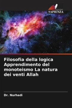 Filosofia della logica Apprendimento del monoteismo La natura dei venti Allah - Nurhadi