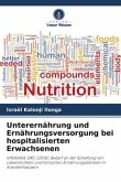 Unterernährung und Ernährungsversorgung bei hospitalisierten Erwachsenen