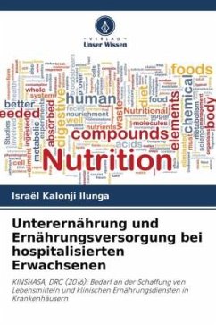 Unterernährung und Ernährungsversorgung bei hospitalisierten Erwachsenen - Kalonji Ilunga, Israel