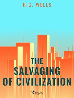 The Salvaging of Civilization (eBook, ePUB) - Wells, H. G.