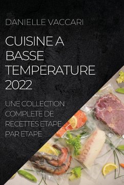 CUISINE A BASSE TEMPERATURE 2022 - Vaccari, Danielle