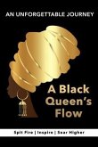 A Black Queen's Flow   A Journey of Self-Discovery to Achieve Success & Remarkable Self-Confidence (eBook, ePUB)