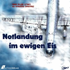Notlandung im ewigen Eis (MP3-Download) - Reling, Armin