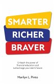 Smarter Richer Braver