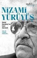 Nizami Yürüyüs - Sezai Karakocun Izini Sürmek - Karatas, Turan