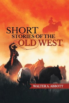 Short Stories of the Old West - Abbott, Walter