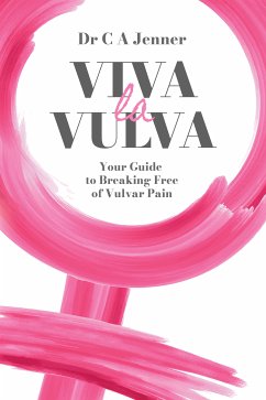 Viva la Vulva (eBook, ePUB) - Jenner, Dr. Christopher