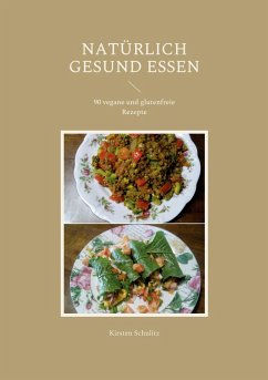 Natürlich gesund essen (eBook, ePUB) - Schulitz, Kirsten